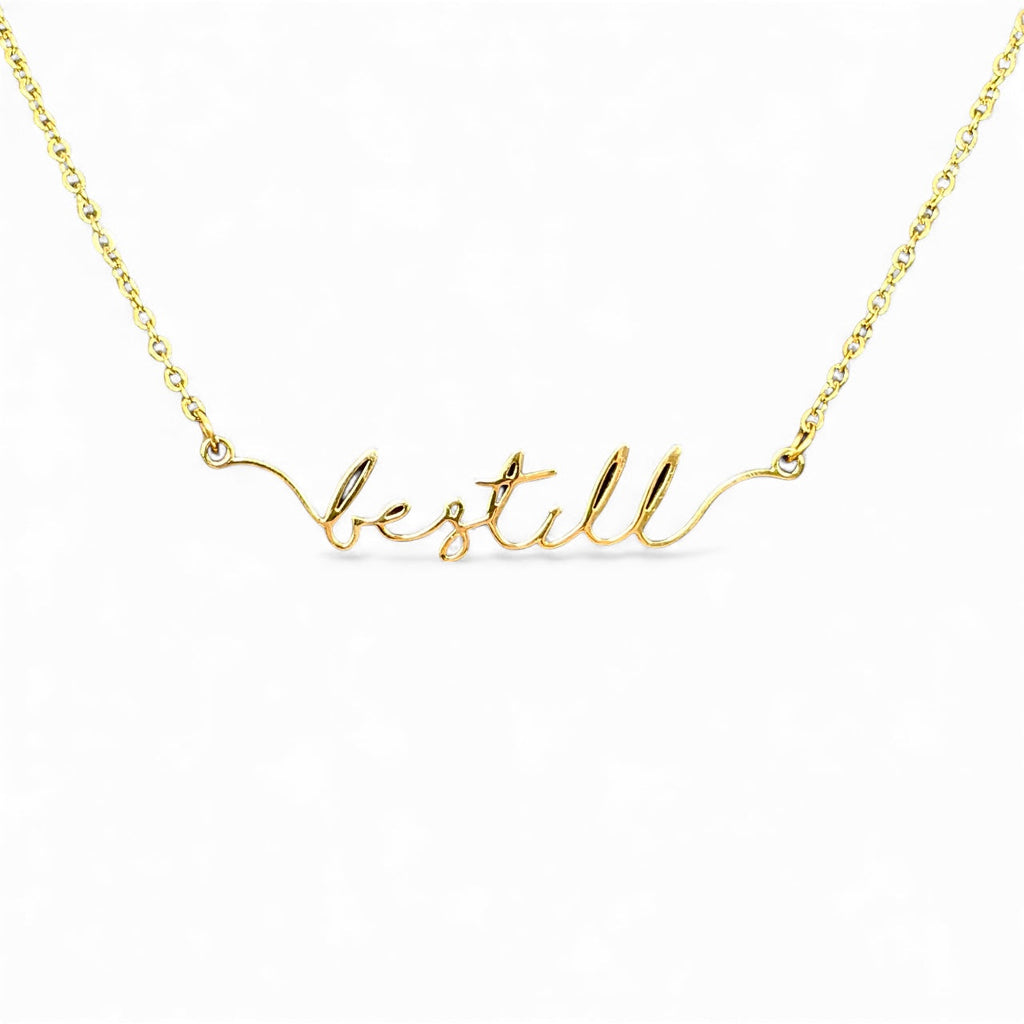 Waterproof "Be Still" Script Necklace